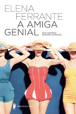 [L'amica geniale 01] • Série Napolitana 1 - a Amiga Genial